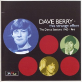Dave Berry - This Strange Effect: The Decca Sessions 1963-1966 '2009