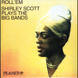 Shirley Scott - Roll Em 'April 15 & 19, 1966