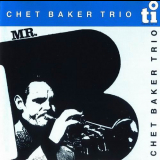 Chet Baker Trio - Mister B '1983