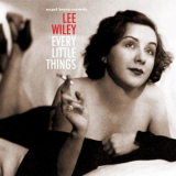 Lee Wiley - Every Little Things '2019