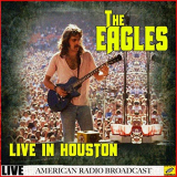 Eagles - The Eagles Live in Houston (Live) '2019