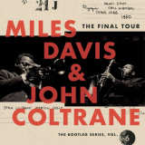 Miles Davis & John Coltrane - The Final Tour: The Bootleg Series, Vol. 6 (2018) '2018