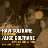 Ravi Coltrane - Live At Joes Pub 12 November 2002 '12 November 2002