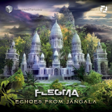 Flegma - Echoes From Jangala '2018