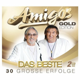 Amigos - Gold Edition Das Beste - 30 groÃŸen Erfolge '2018