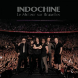 Indochine - Le Meteor sur Bruxelles '2010