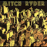 Mitch Ryder - All The Real Rockers Come From Detroit '1980