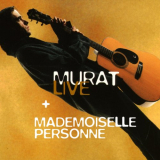 Jean-Louis Murat - Live - Mademoiselle Personne '1995 (2009)