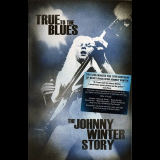 Johnny Winter - True to the Blues: The Johnny Winter Story '2014