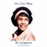 Dee Dee Sharp - The Remasters (All Tracks Remastered) '2021