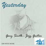 Gary Smith - Yesterday '2021