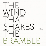 Peter Broderick - The Wind That Shakes the Bramble '2021