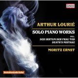 Moritz Ernst - Arthur LouriÃ©: Solo Piano Works '2016