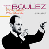 Pierre Boulez - Le Domaine Musical (1956...1967) '2015