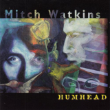 Mitch Watkins - Humhead '1995