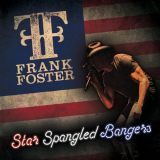 Frank Foster - Star Spangled Bangers '2021