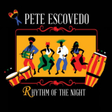 Pete Escovedo - Rhythm of the Night '2021