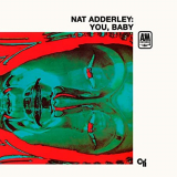 Nat Adderley - You, Baby '1968/2021