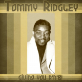 Tommy Ridgley - Giving You RnB! (Remastered) '2021