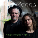 Manna - Kings Heath Nights '2021