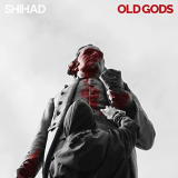 Shihad - Old Gods '2021