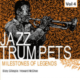 Dizzy Gillespie - Milestones of Legends Jazz Trumpets, Vol.4 '2021