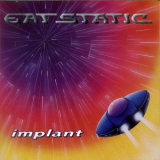 Eat Static - Implant (2021 Expanded & Remastered Edition) '1994 / 2021