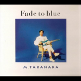 Masayoshi Takanaka - Fade To Blue '1992