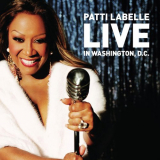 Patti LaBelle - Patti LaBelle Live In Washington, D.C. '2008