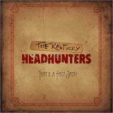 Kentucky Headhunters, The - ....Thats A Fact Jack! '2021