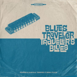 Blues Traveler - Travelers Blues (Bonus Edition) '2021
