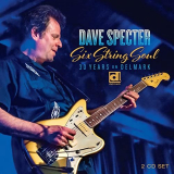 Dave Specter - Six String Soul: 30 Years on Delmark '2021