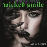 Wicked Smile - Wait For The Night '2021