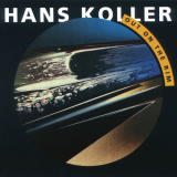 Hans Koller - Out on the Rim '1990 / 2016