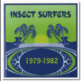 Insect Surfers - The DC Years Vol. 1: 1979-82 '2013