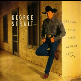 George Strait - Carrying Your Love With Me '1997