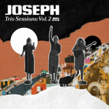 Joseph - Trio Sessions (Vol. 2) '2021