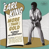 Earl King - More Than Gold: The Complete 1955-1962 Ace & Imperial Singles (Remastered Edition) '2019