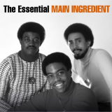Main Ingredient, The - The Essential Main Ingredient '2019