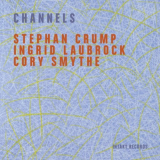 Stephan Crump - Channels '2019
