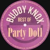 Buddy Knox - Party Doll: Best Of Buddy Knox '2019