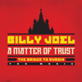 Billy Joel - A Matter of Trust - The Bridge to Russia: The Music (Live) '2019