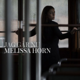 Melissa Horn - Jag gÃ¥r nu '2015