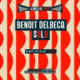 Benoit Delbecq - Ajmilive, vol. 17 (La manutention, 22 janvier 2017) '2017