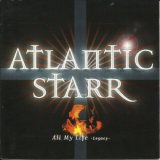 Atlantic Starr - All My Life: Legacy '1998