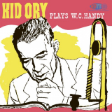 Kid Ory - Kid Ory plays W.C. Handy '1958/2013