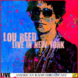 Lou Reed - Lou Reed - Live in New York (Live) '2019