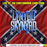Lynyrd Skynyrd - Lynyrd Skynyrd Live at the Chattanooga Choo Choo (Live) '2019