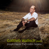 Gottlieb Wallisch - Haydn: The London Sonatas '2014