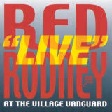 Red Rodney - Live at the Village Vanguard 'May 8 and 9, and July 5, 1980
